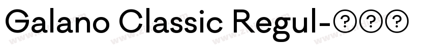 Galano Classic Regul字体转换